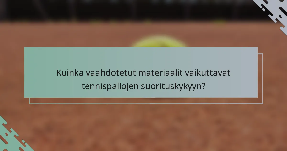 Kuinka vaahdotetut materiaalit vaikuttavat tennispallojen suorituskykyyn?